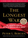 The Longest War (eBook): The Enduring Conflict between America and Al-Qaeda